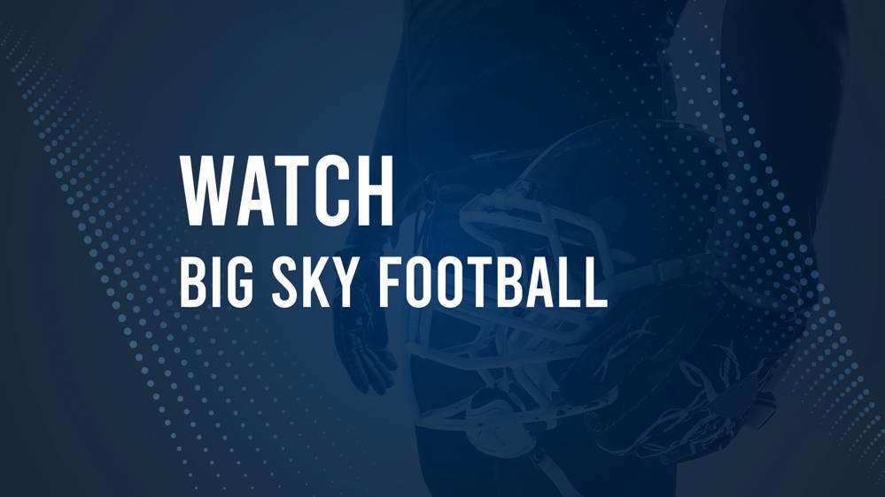 How to Watch Big Sky Football this Week: TV Schedule and Live Streams