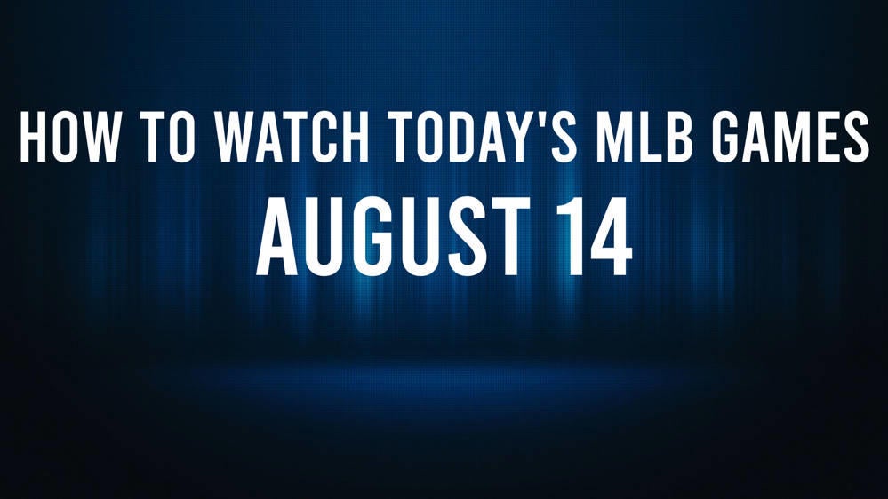 How to watch MLB baseball on Wednesday, August 14: TV channel, live streaming, start times