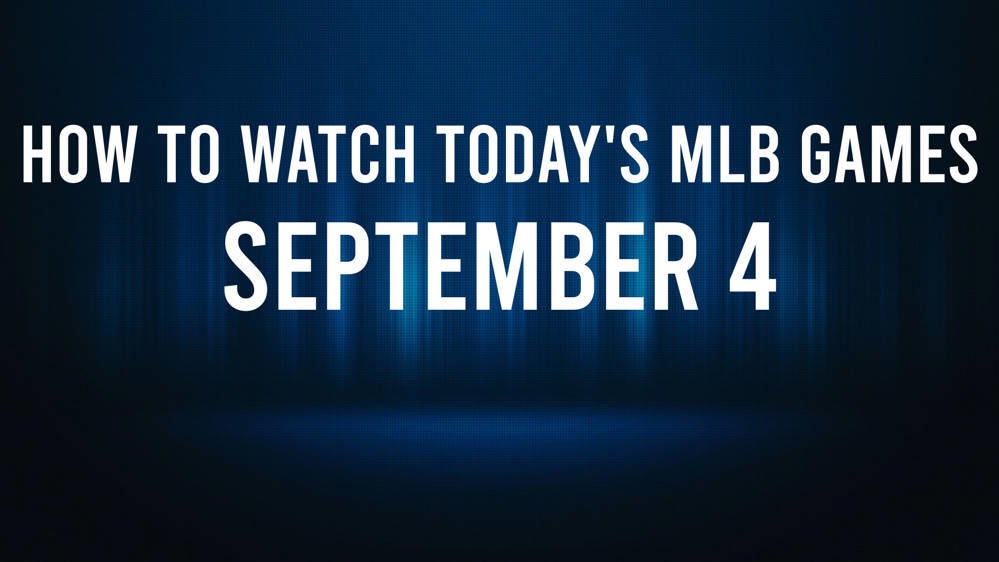 How to Watch MLB Baseball on Wednesday, September 4: TV Channel, Live Streaming, Start Times