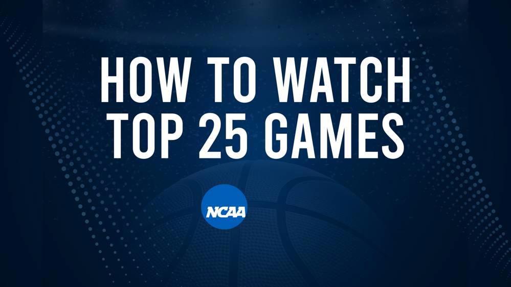 How to Watch Top 25 College Basketball Games - Sunday, December 15